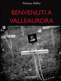 Benvenuti a Valleaurora