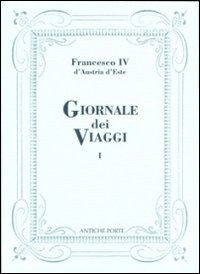 Giornale dei viaggi. Vol. 1