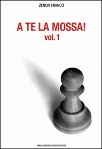 A te la mossa. Vol. 1