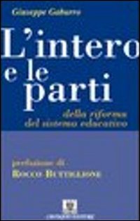 L'intero e le parti della riforma del sistema educativo