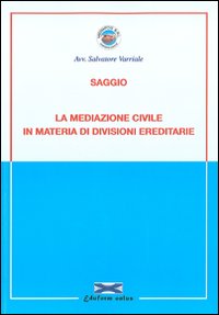 La mediazione civile in materia di divisioni ereditarie