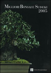 Migliori bonsai e suiseki 2005