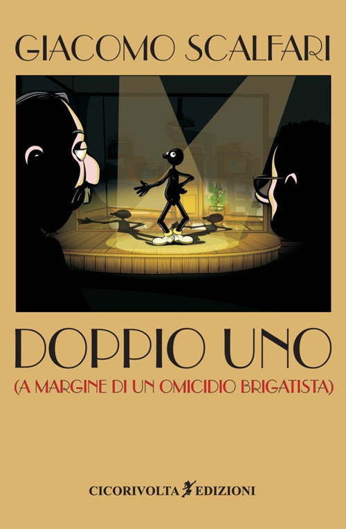 Doppio uno (A margine di un omicidio brigatista)