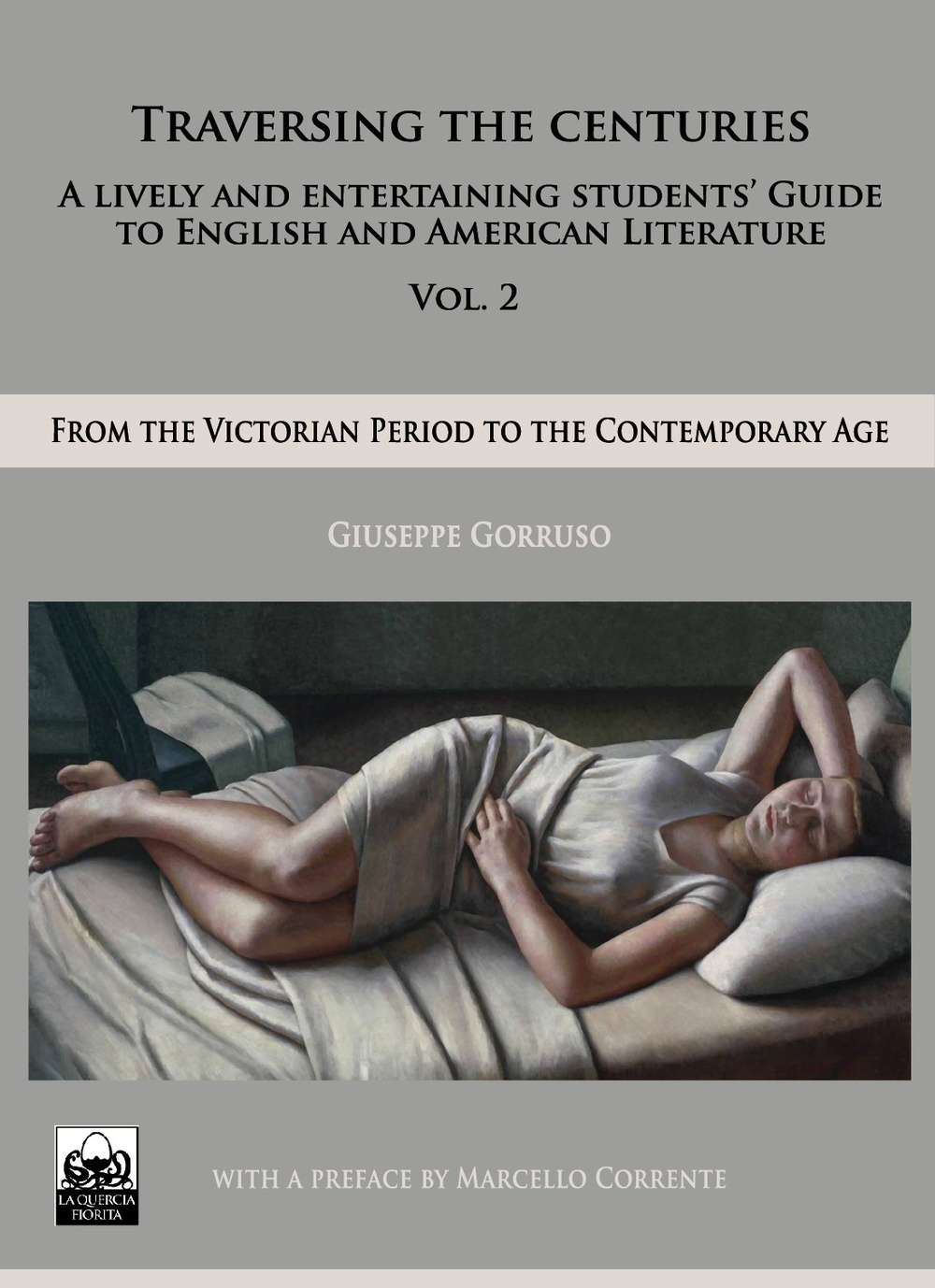 Traversing the censuries. A lively and entertaining guide to english and american literature. Vol. 2: From the victorian period ro the contemporary
