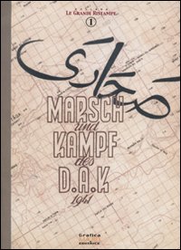 Marsch und Kampf des D.A.K. 1941