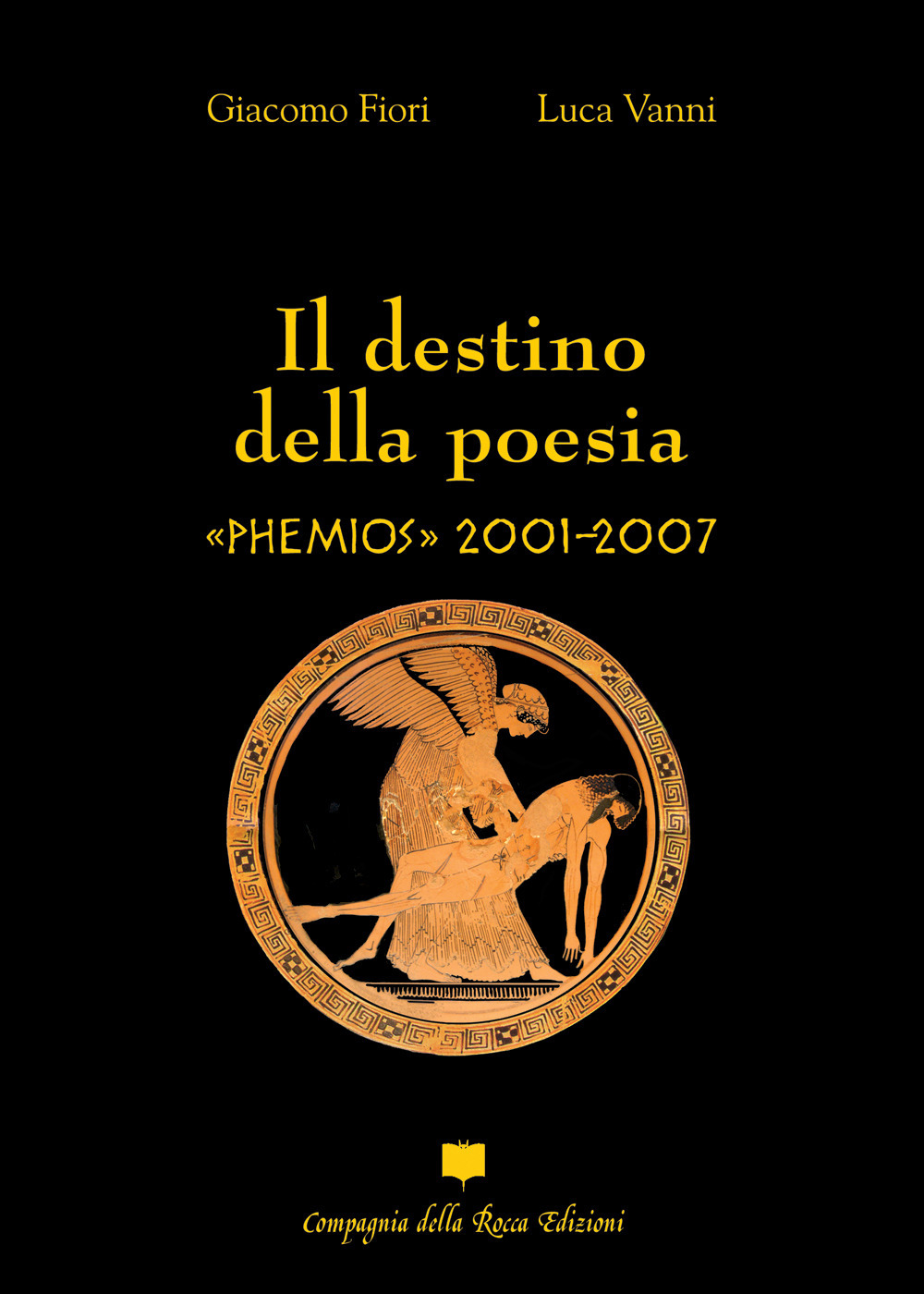 Il destino della poesia. «Phemios» 2001-2007