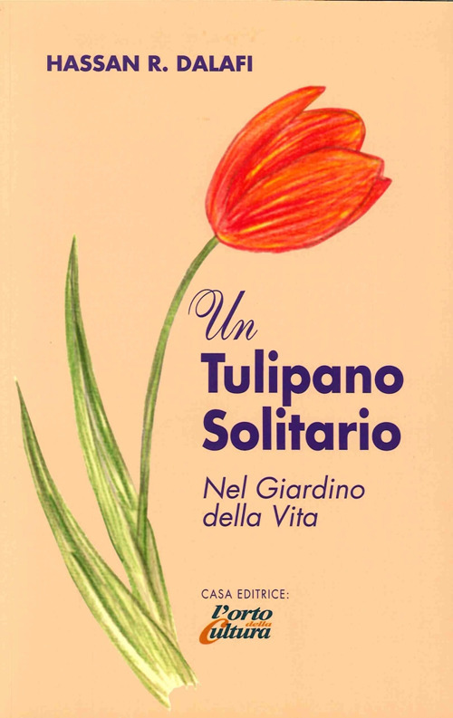 Un tulipano solitario nel giardino della vita