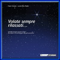 Volate sempre rilassati... Splendide immagini e preziosi consigli da un pilota e una psicologa per volare più serenamente