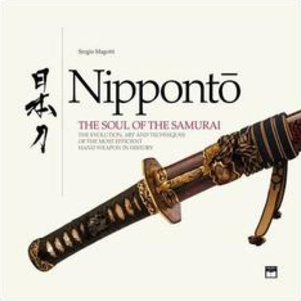 Nipponto. The soul of the samurai. Ediz. illustrata