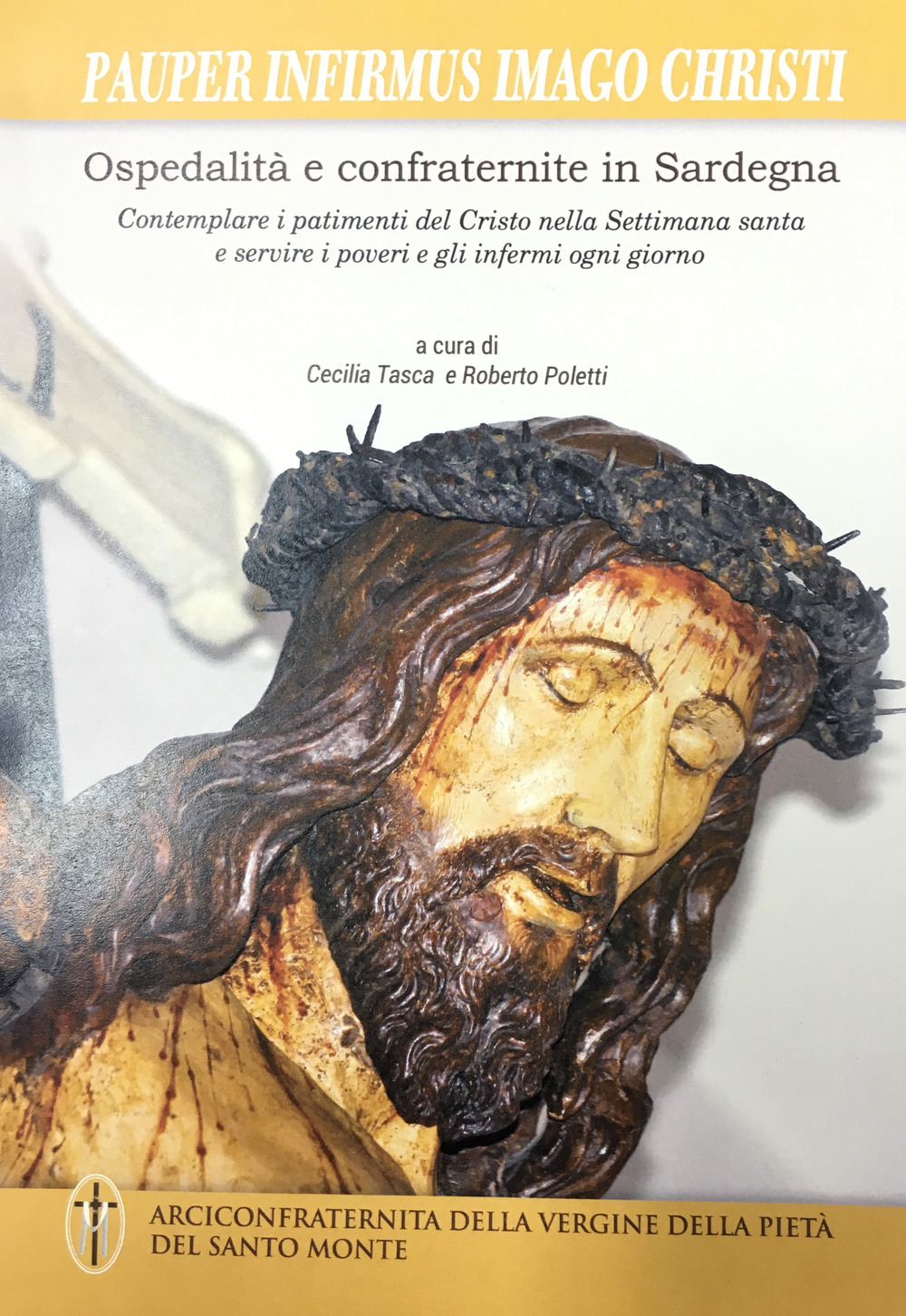 Pauper infirmus imago christi. Ospedalità e confraternite in Sardegna