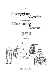 Passeggiate Nucerine. Ediz. italiana e inglese