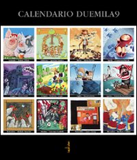 Calendario duemila9. Ediz. illustrata