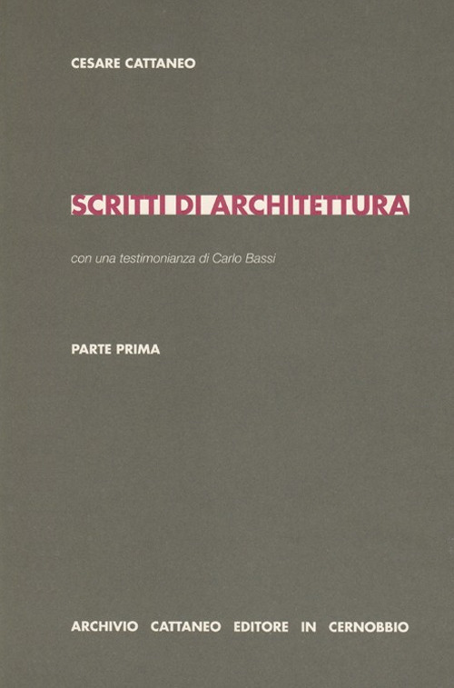 Scritti di architettura. Parte prima