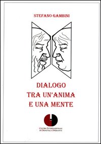 Dialogo tra un'anima e una mente