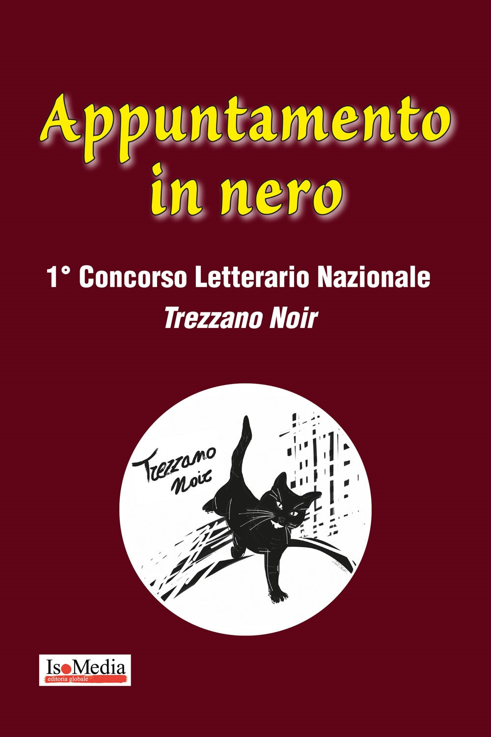 Appuntamento in nero. 1° concorso letterario Trezzano noir