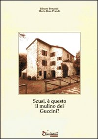 Scusi, è questo il mulino dei Guccini?