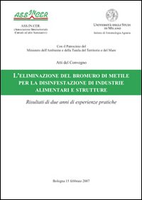 L'eliminazione del bromuro di metile per la disinfestazione di industrie alimentari e strutture