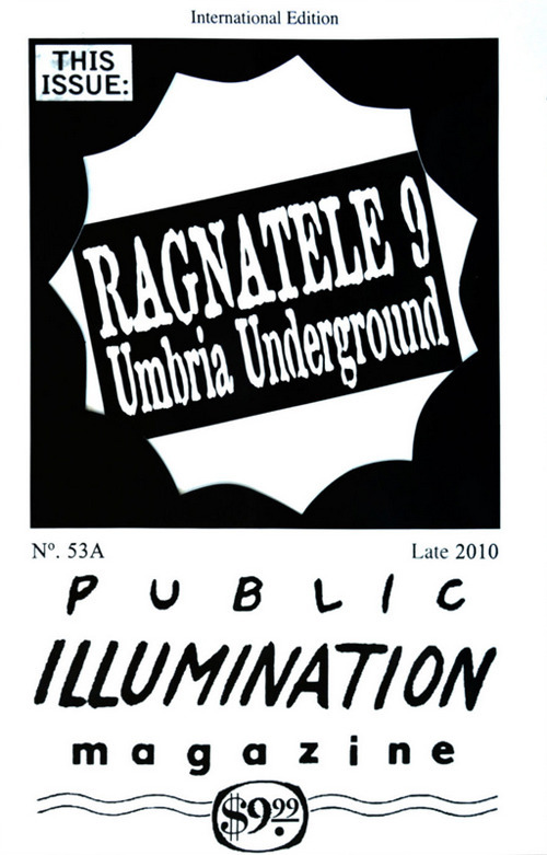 Umbria underground. PIM. A journey through a fertile territory with Public Illumination Magazine. Ediz. italiana e inglese