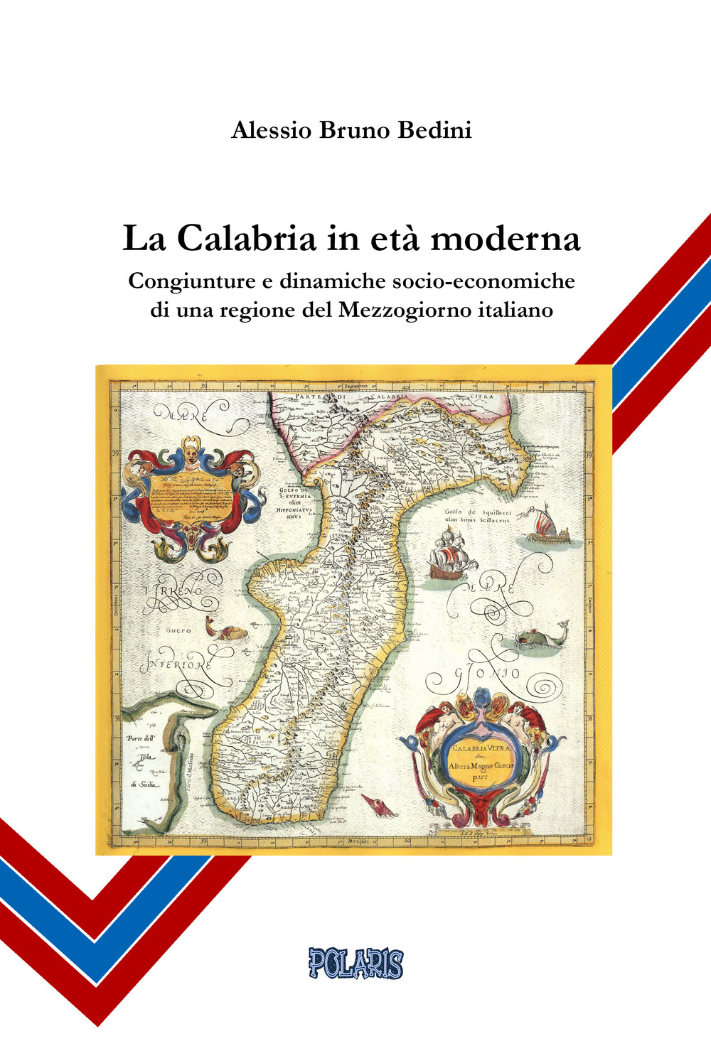 La Calabria in età moderna. Congiunture e dinamiche socio-economiche di una regione del Mezzogiorno italiano