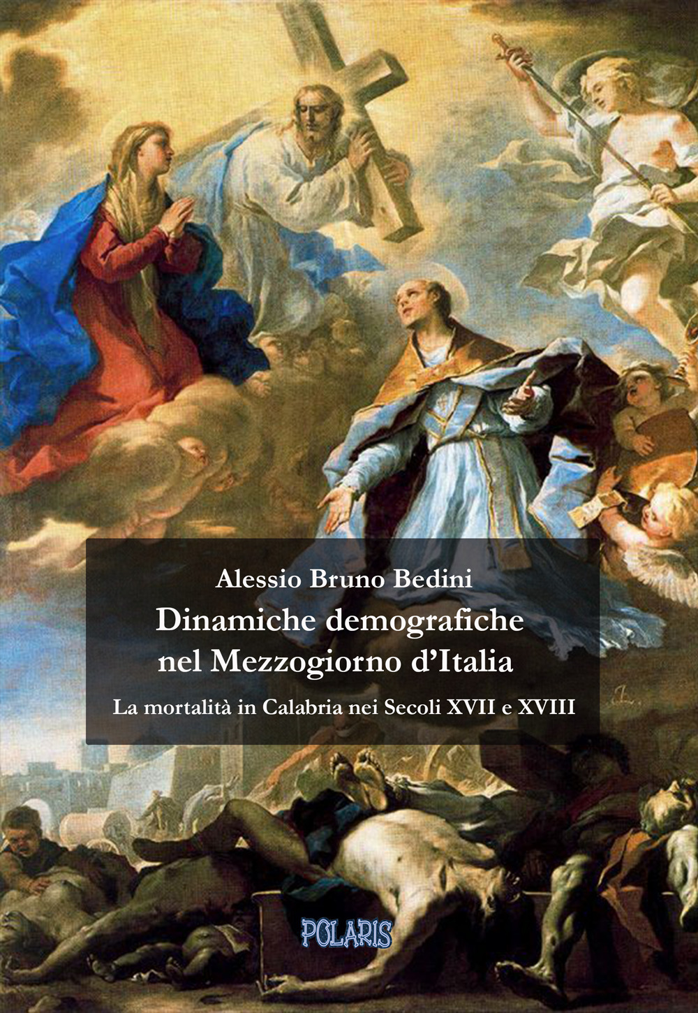 Dinamiche demografiche nel Mezzogiorno d'Italia. La mortalità in Calabria nei Secoli XVII e XVIII