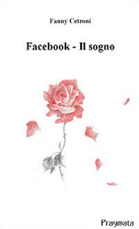 Facebook. Il sogno