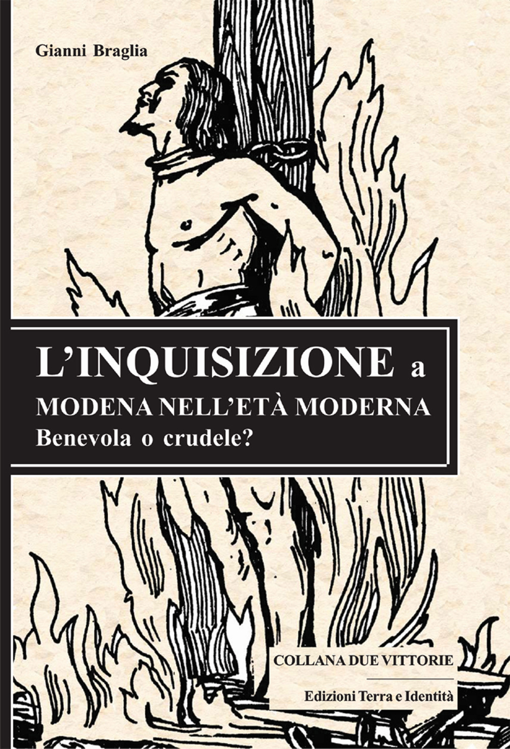 L'Inquisizione a Modena nell'età moderna. Benevola o crudele?