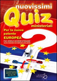 Nuovissimi quiz ministeriali per la nuova patente europea