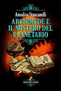 Archimede e il mistero del planetario