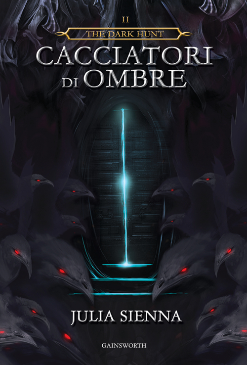 Cacciatori di ombre. The dark hunt. Vol. 2