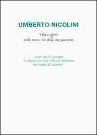 Umberto Nicolini. Vita e opere nelle memorie delle sue pazienti. Ediz. multilingue