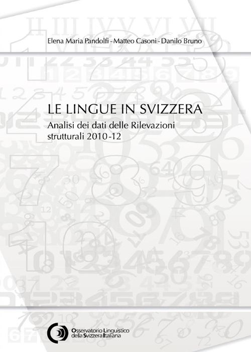 Le lingue in Svizzera. Analisi dei dati delle Rilevazioni strutturali 2010-12