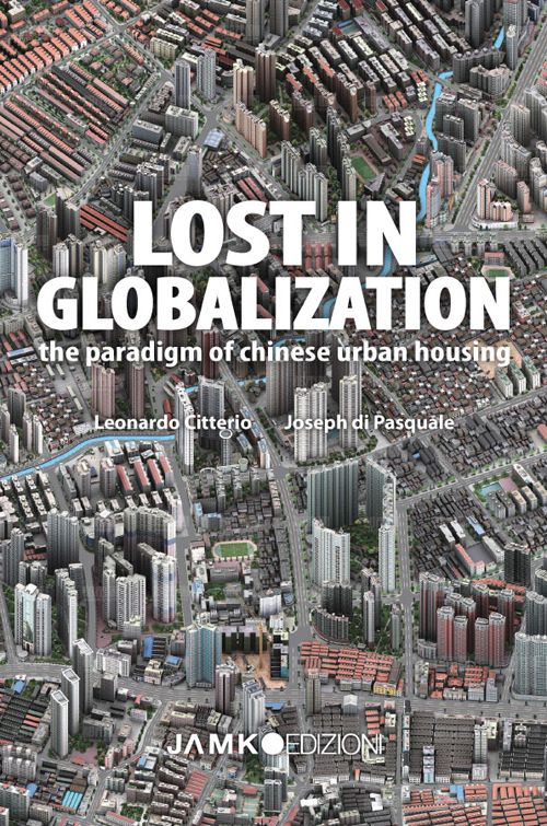 Lost in globalization. The paradigm of chinese urban housing