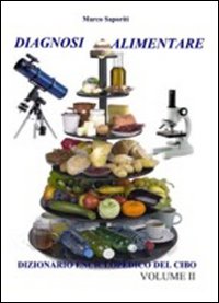 Diagnosi alimentare. La cucina a 360°. Vol. 2