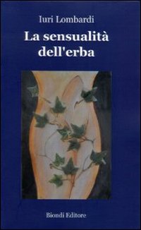 La sensualità dell'erba