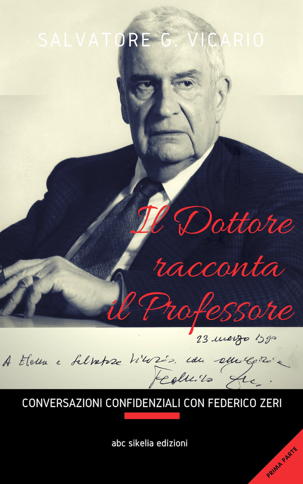 Il Dottore racconta il Professore. Conversazioni confidenziali con Federico Zeri