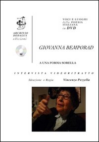 Giovanna Bemporad. A una forma sorella. Con DVD