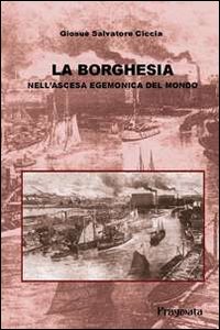 La borghesia nell'ascesa egemonica del mondo