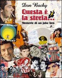 Questa è la storia. Memorie di un juke box