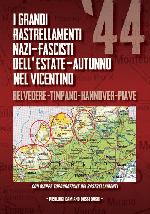 I grandi rastrellamenti nazi-fascisti dell'estate-autunno '44 nel vicentino