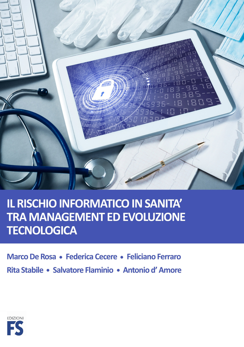 Il rischio informatico in sanità tra management ed evoluzione tecnologica