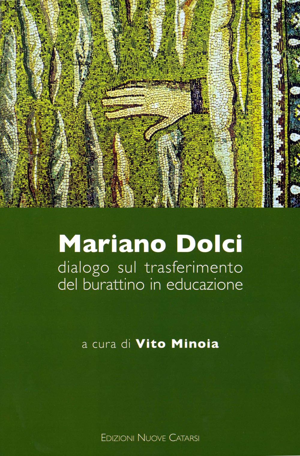 Mariano Dolci. Dialogo sul trasferimento del burattino in educazione
