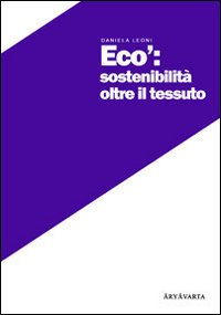 Ecò. Sostenibilità oltre il tessuto