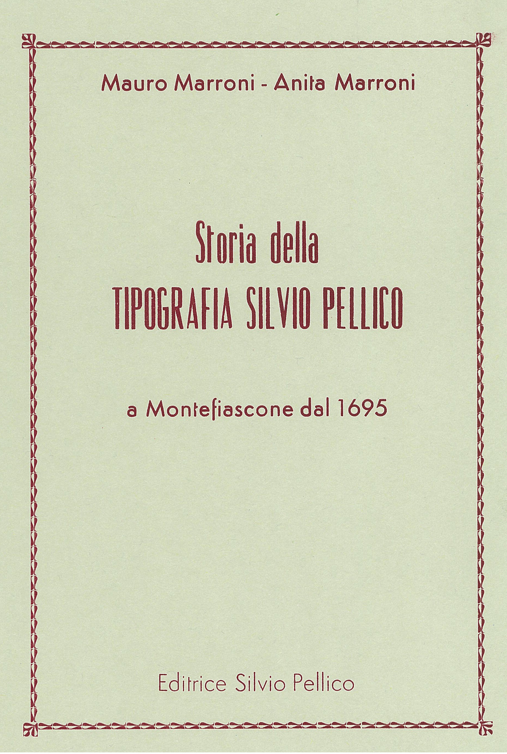 Storia della tipografia Silvio Pellico a Montefiascone dal 1695