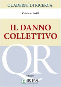 Quaderni di ricerca. Il danno collettivo