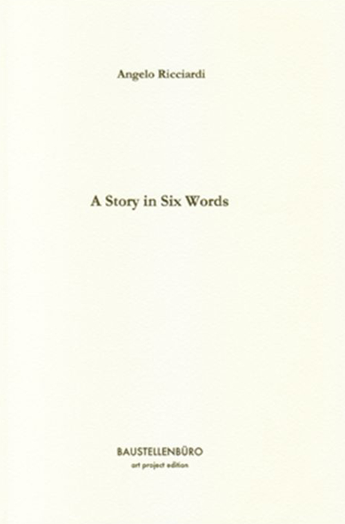 A Story in six words. Ediz. illustrata