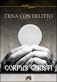 Corpus Christi. Cena con delitto