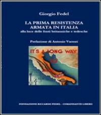 La prima Resistenza armata in Italia alla luce delle fonti britanniche e tedesche