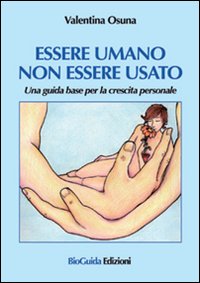 Essere umano non essere usato