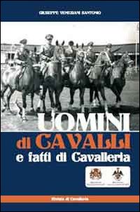 Uomini di cavalli e fatti di cavalleria