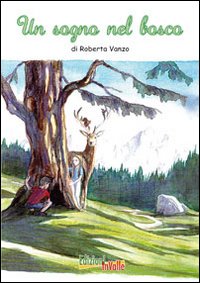 Un sogno nel bosco